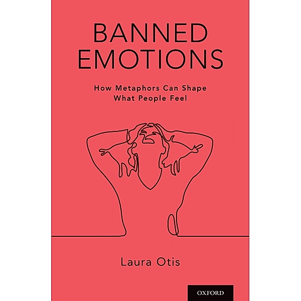 Banned Emotions, Laura Otis