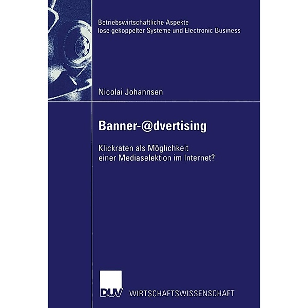 Banner-@dvertising / Betriebswirtschaftliche Aspekte lose gekoppelter Systeme und Electronic Business, Nicolai Johannsen