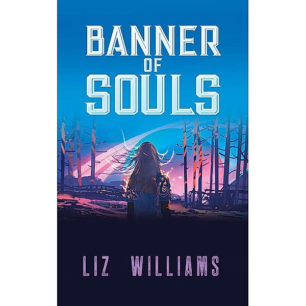 Banner of Souls, Liz Williams