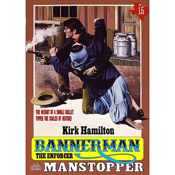 Bannerman the Enforcer: Bannerman the Enforcer 15: Manstopper, Kirk Hamilton