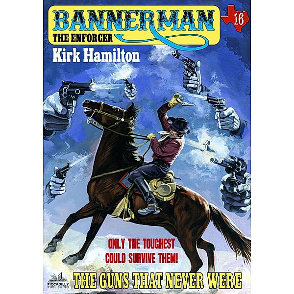 Bannerman the Enforcer: Bannerman the Enforcer 16: The Guns That Never Were, Kirk Hamilton