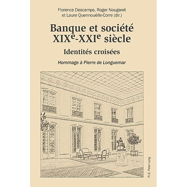 Banque et societe, XIXe-XXIe siecle