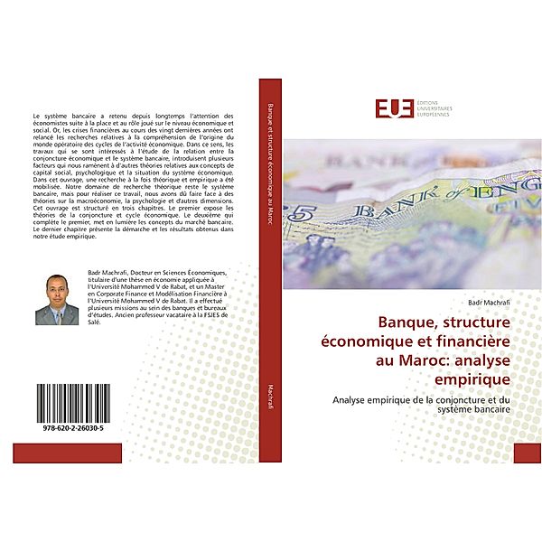 Banque, structure économique et financière au Maroc: analyse empirique, Badr Machrafi