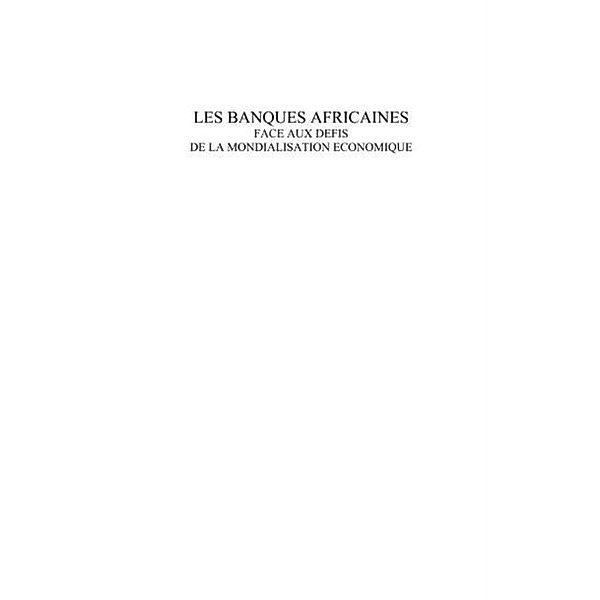 Banques africaines face aux defis de la mondialisation econo / Hors-collection, Modeste Bahati Lukwebo