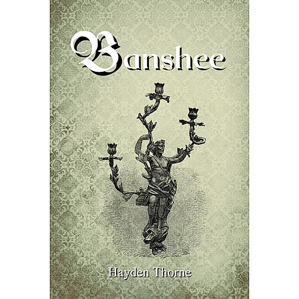 Banshee, Hayden Thorne