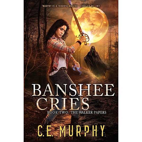 Banshee Cries (The Walker Papers, #2) / The Walker Papers, C. E. Murphy