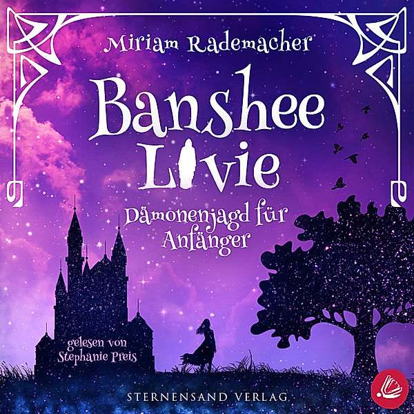 Banshee Livie - 1 - Banshee Livie (Band 1): Dämonenjagd für Anfänger, Miriam Rademacher