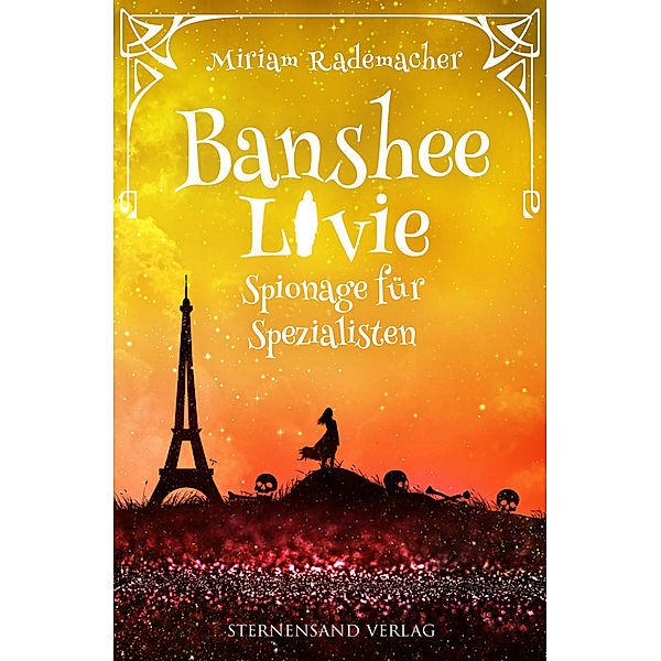 Banshee Livie (Band 8): Spionage für Spezialisten, Miriam Rademacher