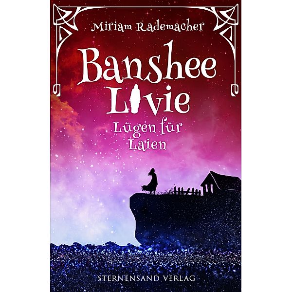 Banshee Livie (Band 9): Lügen für Laien / Banshee Livie Bd.9, Miriam Rademacher