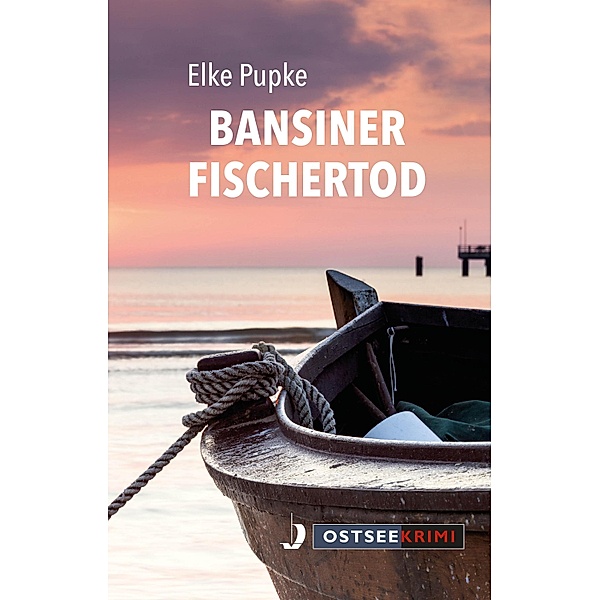 Bansiner Fischertod, Elke Pupke