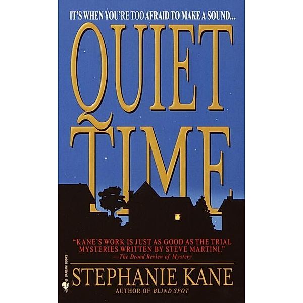 Bantam: Quiet Time, Stephanie Kane