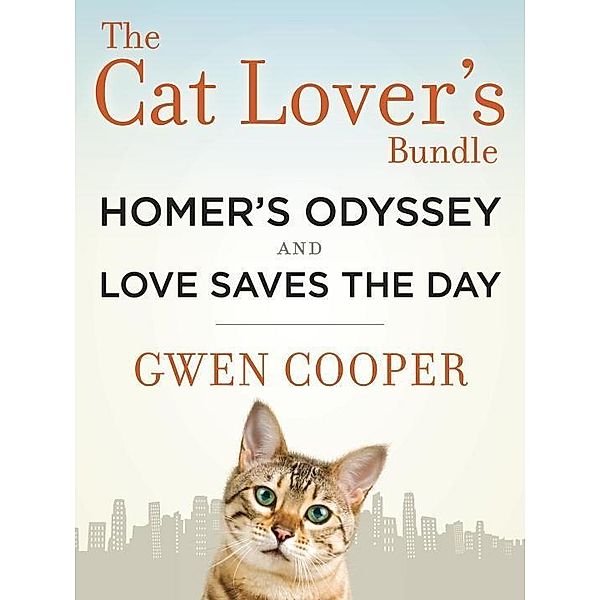 Bantam: The Cat Lover's Bundle: Homer's Odyssey and Love Saves the Day (2-Book Bundle), Gwen Cooper