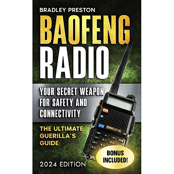Baofeng Radio: Your Secret Weapon for Safety and Connectivity, Bradley Preston