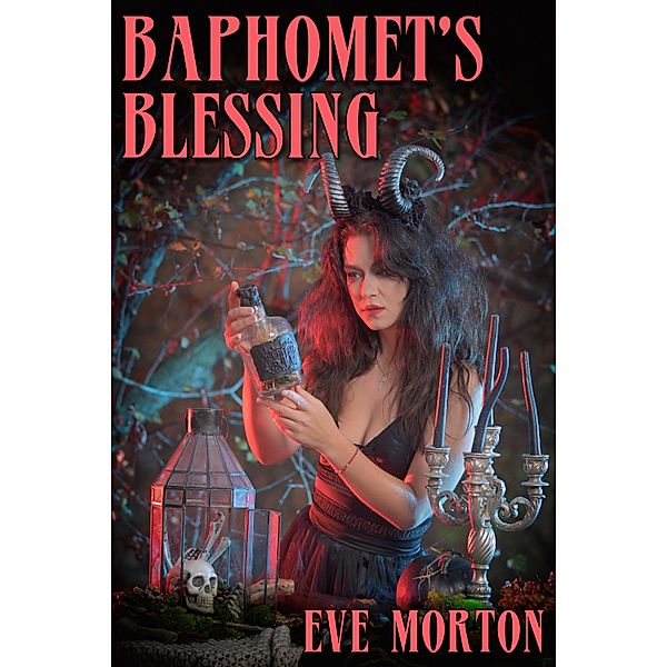 Baphomet's Blessing, Eve Morton