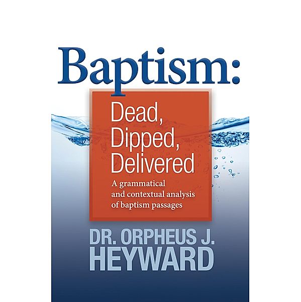 Baptism, Orpheus J. Heyward