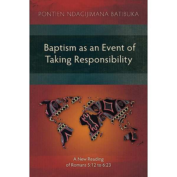 Baptism as an Event of Taking Responsibility, Pontien Ndagijimana Batibuka
