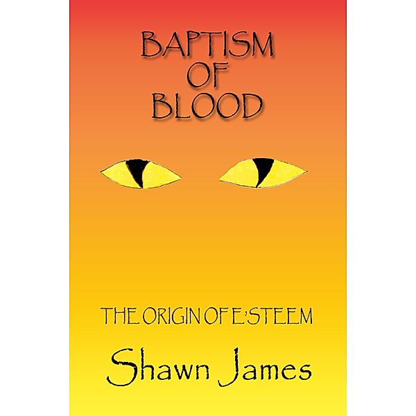 Baptism of Blood, Shawn James