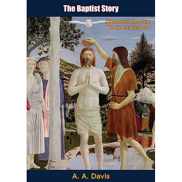 Baptist Story, A. A. Davis