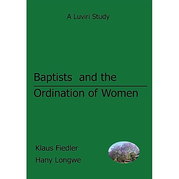 Baptists and the Ordination of Women in Malawi, Klaus Fiedler, Hany Longwe