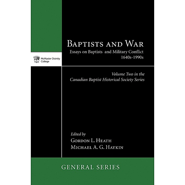 Baptists and War / McMaster General Studies Series Bd.5