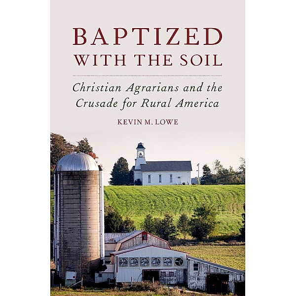 Baptized with the Soil, Kevin M. Lowe