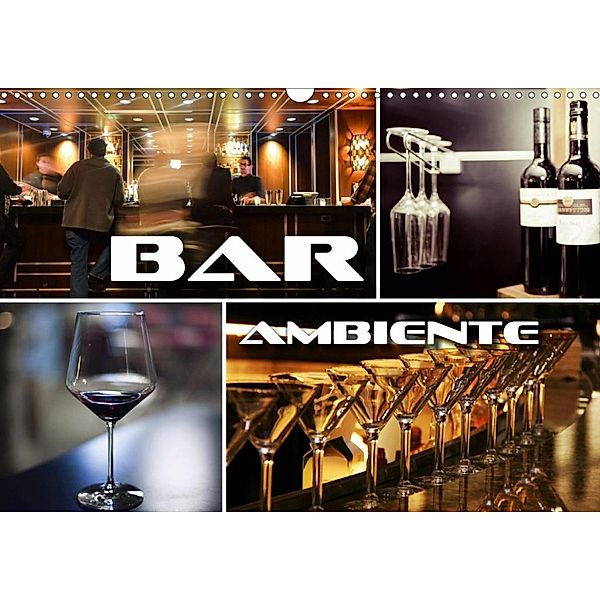 Bar Ambiente (Wandkalender 2020 DIN A3 quer), Renate Bleicher