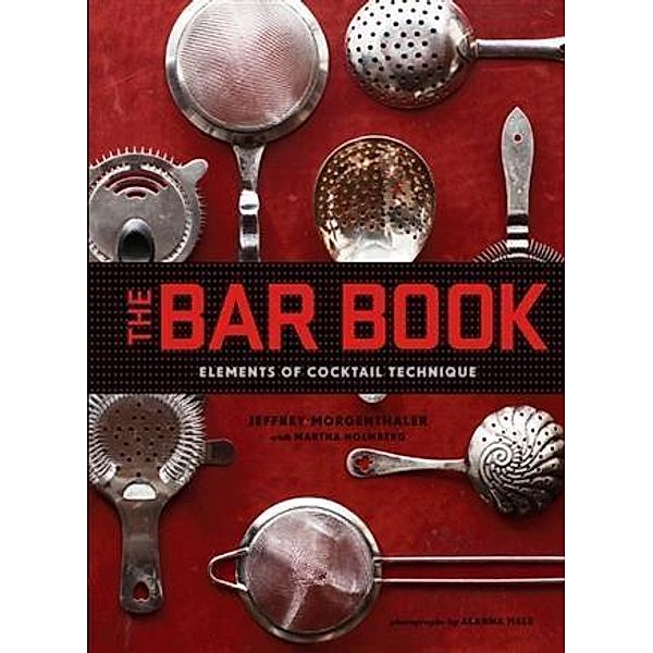 Bar Book, Jeffrey Morgenthaler