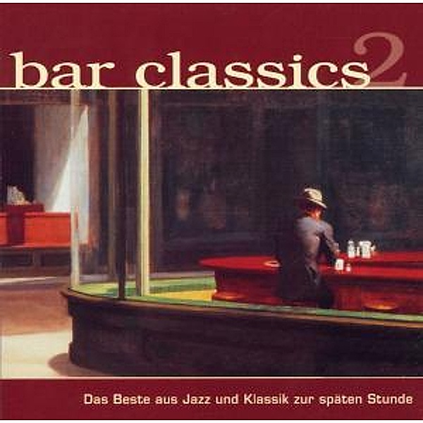 Bar Classics 2 - Das Beste aus Jazz und Klassik zur späten Stunde, Diverse Interpreten