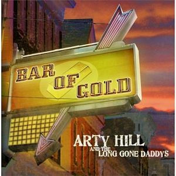 Bar Of Gold, Arty & The Long Gone Daddys Hill