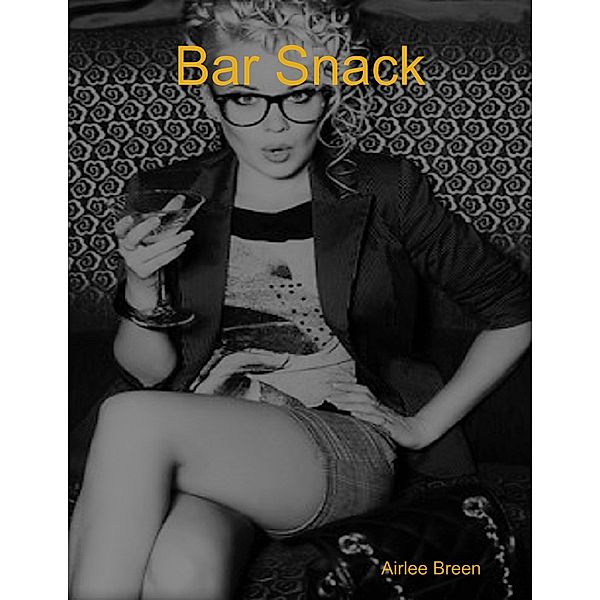 Bar Snack, Airlee Breen