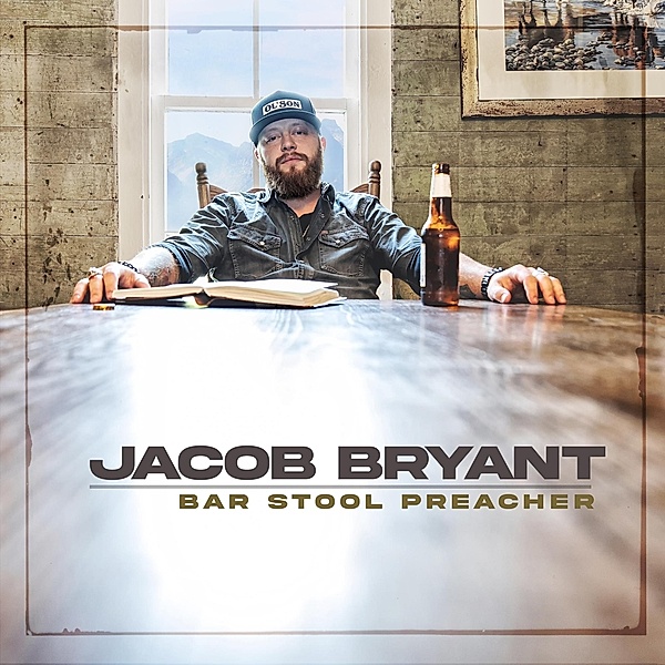 Bar Stool Preacher (Vinyl), Jacob Bryant