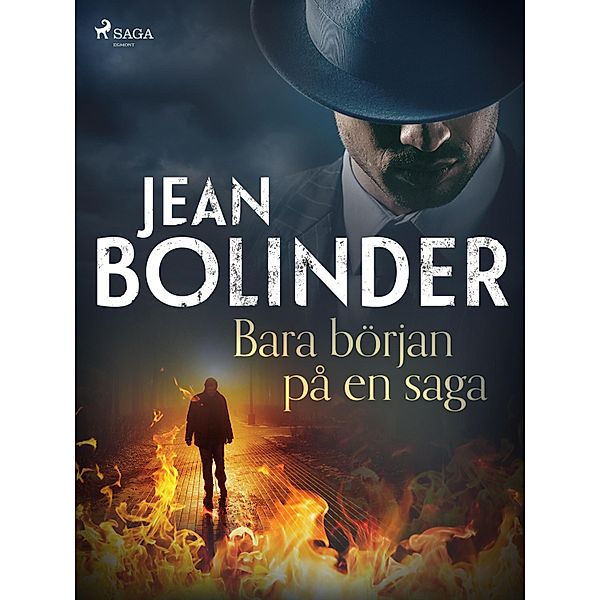 Bara början på en saga, Jean Bolinder