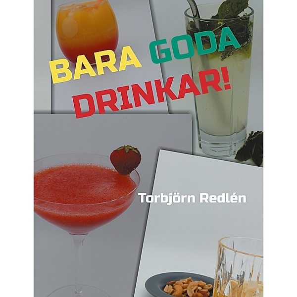 Bara goda drinkar!, Torbjörn Redlén