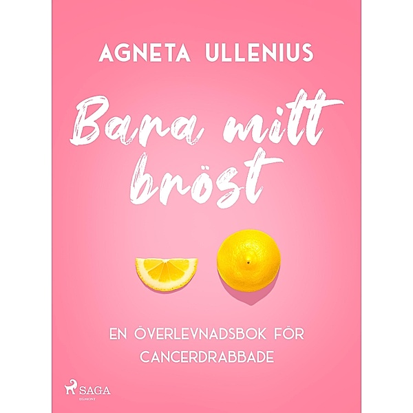 Bara mitt bröst, Agneta Ullenius Nielsen