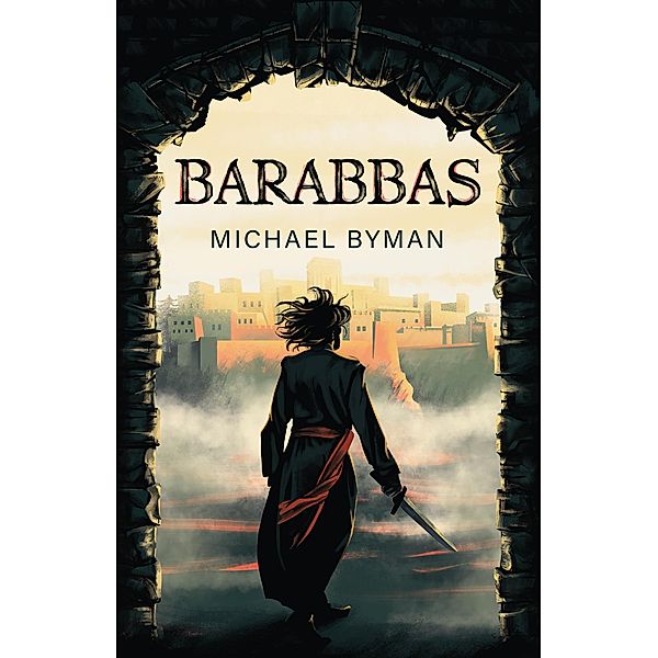 Barabbas, Michael Byman
