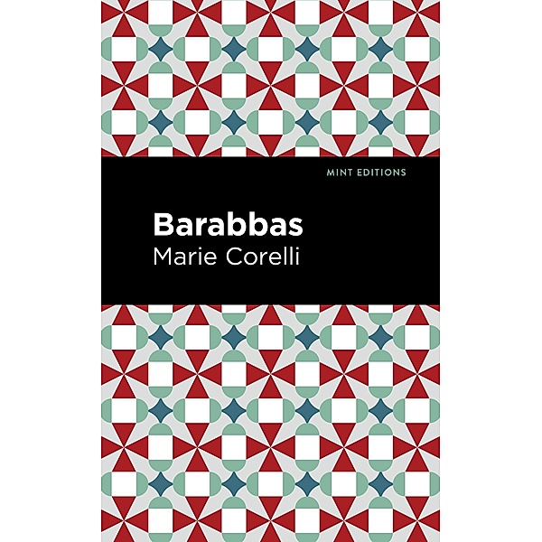 Barabbas / Mint Editions (Reading With Pride), Marie Corelli