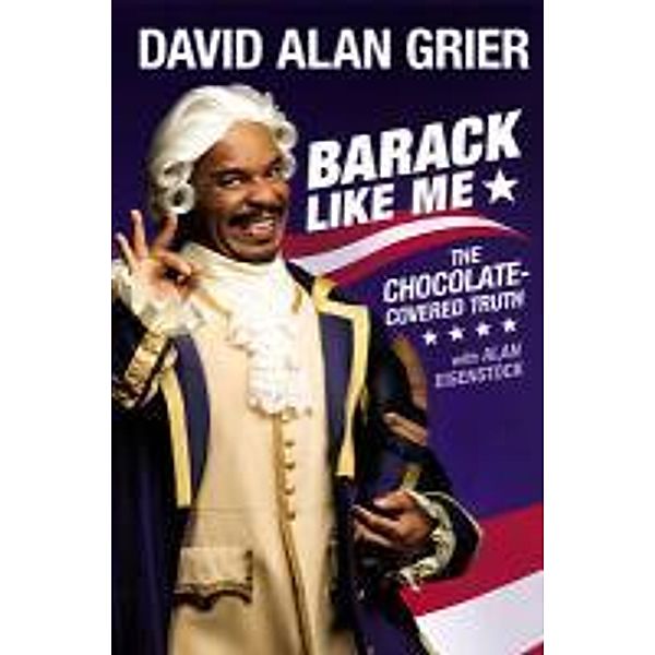 Barack Like Me, David Alan Grier