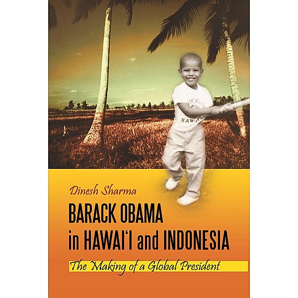 Barack Obama in Hawai'i and Indonesia, Dinesh Sharma