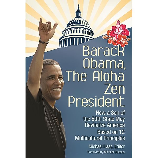 Barack Obama, The Aloha Zen President, Michael Haas