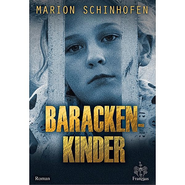 Barackenkinder, Marion Schinhofen
