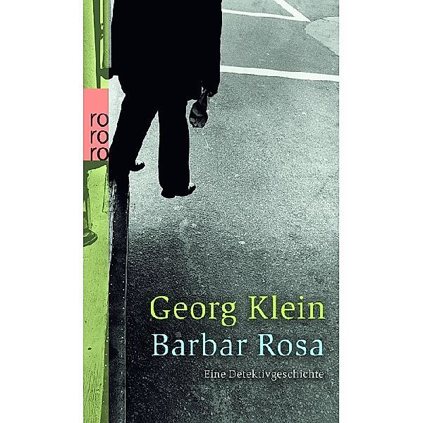 Barbar Rosa, Georg Klein