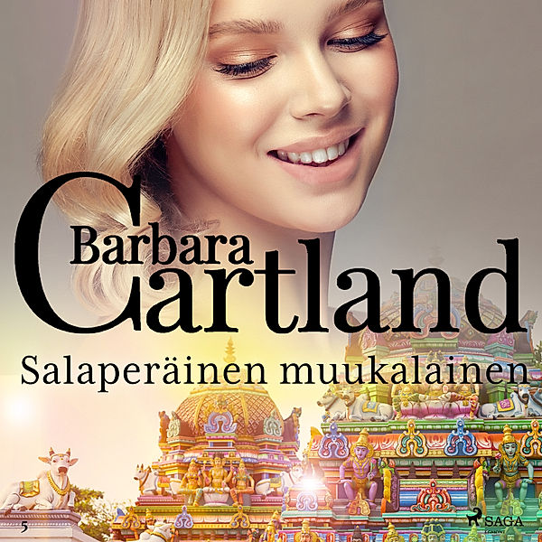 Barbara Cartlandin Ikuinen kokoelma - 5 - Salaperäinen muukalainen, Barbara Cartland