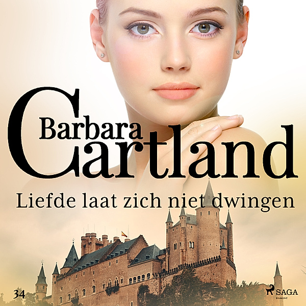Barbara Cartland's Eternal Collection - 34 - Liefde laat zich niet dwingen, Barbara Cartland