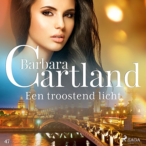 Barbara Cartland's Eternal Collection - 47 - Een troostend licht, Barbara Cartland