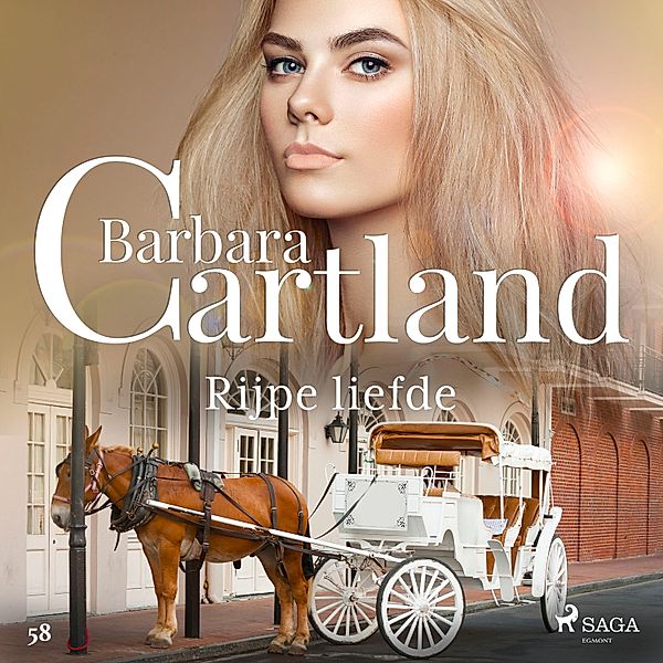 Barbara Cartland's Eternal Collection - 58 - Rijpe liefde, Barbara Cartland