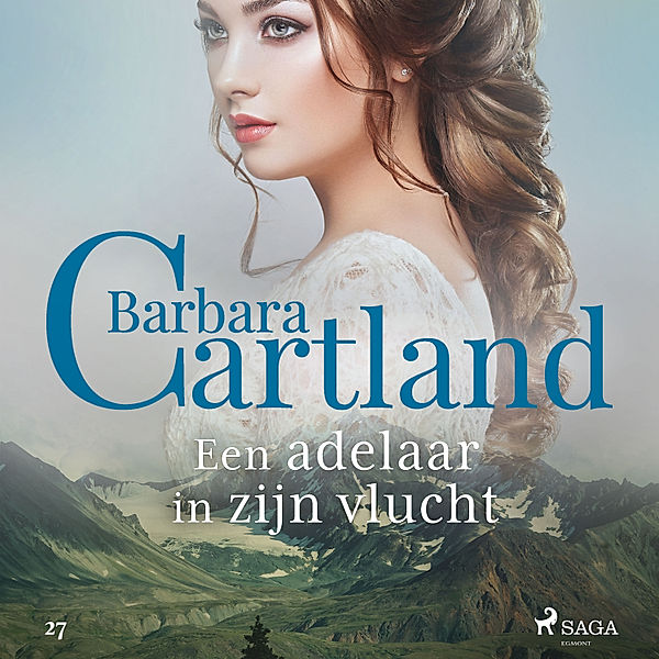 Barbara Cartland's Eternal Collection - 6 - Een adelaar in zijn vlucht, Barbara Cartland