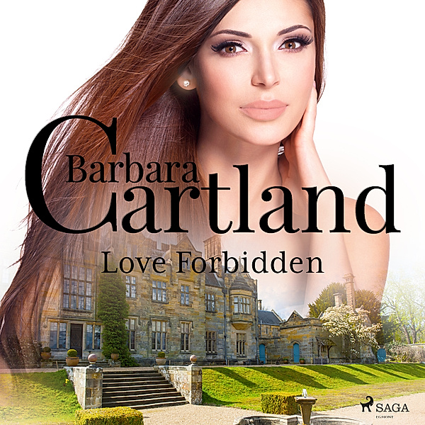 Barbara Cartland's Eternal Collection - Love Forbidden, Barbara Cartland