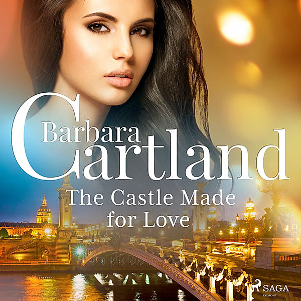 Barbara Cartland's Eternal Collection - The Castle Made for Love, Barbara Cartland