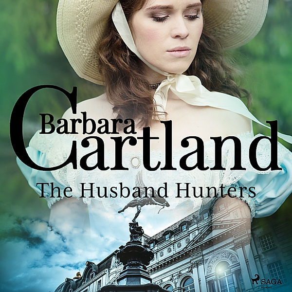 Barbara Cartland's Eternal Collection - The Husband Hunters, Barbara Cartland