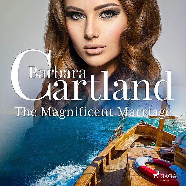 Barbara Cartland's Eternal Collection - The Magnificent Marriage, Barbara Cartland